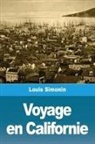 Louis Simonin - Voyage en Californie