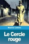 Maurice Leblanc - Le Cercle rouge