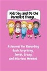 Sharon Purtill, Sharon Purtill - Kids Say and Do the Darndest Things (Pink Cover)