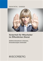 Dorothee Dienstbühl, Dorothee (Prof. Dr.) Dienstbühl, Dorothee (Professorin Dr. Dienstbühl, Dorothee (Professorin Dr.) Dienstbühl, Nad Sommer, Nadja Sommer - Sicherheit für Mitarbeiter im Öffentlichen Dienst