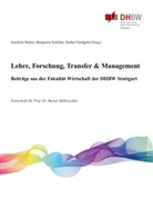 Stefan Fünfgeld, Benjami Schiller, Benjamin Schiller, Joachim Weber - Lehre, Forschung, Transfer & Management - Beiträge aus der Fakultät Wirtschaft der DHBW Stuttgart