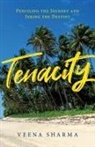 Veena Sharma - Tenacity