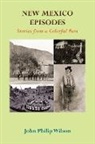 John Philip Wilson - New Mexico Episodes