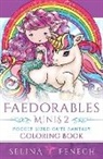 Selina Fenech - Faedorables Minis 2 - Pocket Sized Cute Fantasy Coloring Book