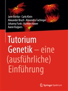 Alexander Bruch, Alexander u a Bruch, Jan Buttlar, Jann Buttlar, Alexandra Fachinger, Johanna Funk... - Tutorium Genetik