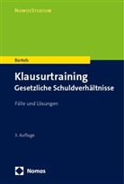 Klaus Bartels - Klausurtraining Gesetzliche Schuldverhältnisse