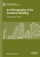 Niccolo Caldararo - An Ethnography of the Goodman Building
