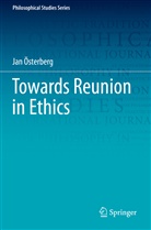 Jan Österberg - Towards Reunion in Ethics