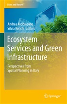 Andre Arcidiacono, Andrea Arcidiacono, Ronchi, Ronchi, Silvia Ronchi - Ecosystem Services and Green Infrastructure
