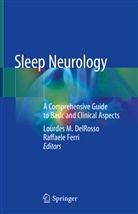 Lourde DelRosso, Lourdes Delrosso, Lourdes M. DelRosso, Ferri, Ferri, Raffaele Ferri... - Sleep Neurology