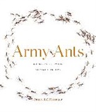 Daniel J. C. Kronauer - Army Ants