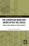 Nazare Da Costa Cabral, Nazaré da Costa Cabral - European Monetary Union After the Crisis