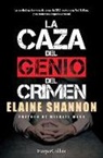 Elaine Shannon - La caza del genio del crimen (Hunting Leroux - Spanish Edition)