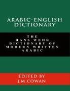 J. Milton Cowan, Hans Wehr - Arabic-English Dictionary