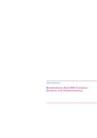 Carolin Hintermeier - Biomimetische Eisen-NHC-Komplexe - Synthese und Charakterisierung