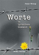 Peter Wittig - Worte in lyrischem Gewand