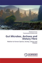Parameswara Achutha Kurup, Ravikuma Kurup, Ravikumar Kurup - Gut Microbes, Archaea and Dietary Fibre