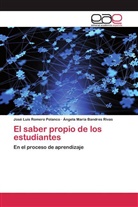 Ángela Ma Bandres Rivas, Ángela Maria Bandres Rivas, José Lui Romero Polanco, José Luis Romero Polanco - El saber propio de los estudiantes