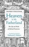 Siegfried Vogelsänger, Nathaniel J. Biebert - Heaven Is My Fatherland