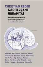 Christian Reder - Mediterrane Urbanität