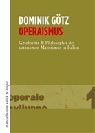 Dominik Götz - Operaismus