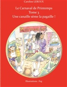 Caroline Leroux - Le Carnaval de Printemps
