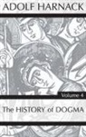 Adolf Harnack - History of Dogma, Volume 4