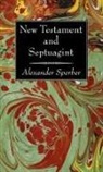 Alexander Sperber - New Testament and Septuagint