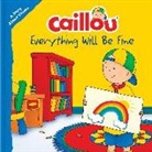 Eric Sevigny - Caillou: Everything Will Be Fine