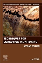 Lietai (Southwest Research Institute (Swri) Yang, Lietai Yang, Lietai (Southwest Research Institute (Swri) Yang - Techniques for Corrosion Monitoring
