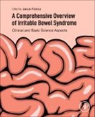 Jakub (EDT) Fichna, Jakub Fichna - A Comprehensive Overview of Irritable Bowel Syndrome