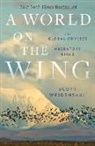 Scott Weidensaul - A World on the Wing