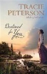 Tracie Peterson - Destined for You