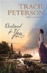Tracie Peterson - Destined for You