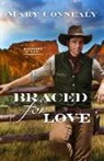 Mary Connealy - Braced for Love