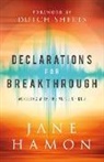 Jane Hamon, Dutch Sheets - Declarations for Breakthrough