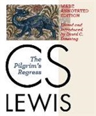 C S Lewis, C. S. Lewis - The Pilgrim's Regress, Wade Annotated Edition