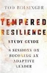 Tod Bolsinger - Tempered Resilience Study Guide