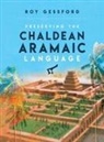 Roy Morgan Gessford - Preserving the Chaldean Aramaic Language