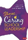 Corwin, Karen Seashore Louis, Karen Seashore (University of Minnesota Louis, Karen Seashore Seashore Louis, Joseph F Murphy, Joseph F. Murphy... - Stories of Caring School Leadership