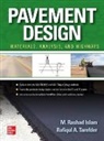 M. Rashad Islam, Rafiqul Tarefder - Pavement Design: Materials, Analysis, and Highways