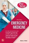 Ciara Barclay-Buchanan, Ciara Barlcay-Buchanan, Adam Rosh, Adam J Rosh, Adam J. Rosh - PreTest Emergency Medicine, Fifth Edition