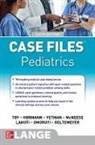 Abby Geltemeyer, Mark Hormann, Mark D. Hormann, Hormann Mark, Sheela Lahoti, Margaret McNeese... - Case Files Pediatrics, Sixth Edition