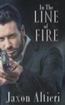 Jaxon Altieri - In The Line of Fire