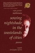 Ralph Günther Mohnnau - Sowing Nightshade in the Wastelands of Cities Poems