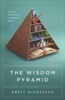 Brett McCracken - The Wisdom Pyramid