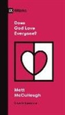 Matthew McCullough - Does God Love Everyone?