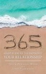 John Flanagan, Trish Purnell-Webb - 365 Simple Ideas to Improve Your Relationship