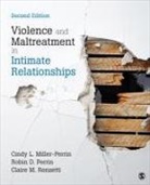 Cindy L Miller-Perrin, Cindy L L Miller-Perrin, Cindy L. Miller-Perrin, Cindy L./ Perrin Miller-Perrin, Robin D Perrin, Robin D D Perrin... - Violence and Maltreatment in Intimate Relationships