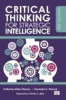 Cq Press, Katherine H. Pherson, Katherine H. H. Pherson, Katherine H. H. Pherson Pherson, Katherine H. Pherson Pherson, Katherine Hibbs Pherson... - Critical Thinking for Strategic Intelligence